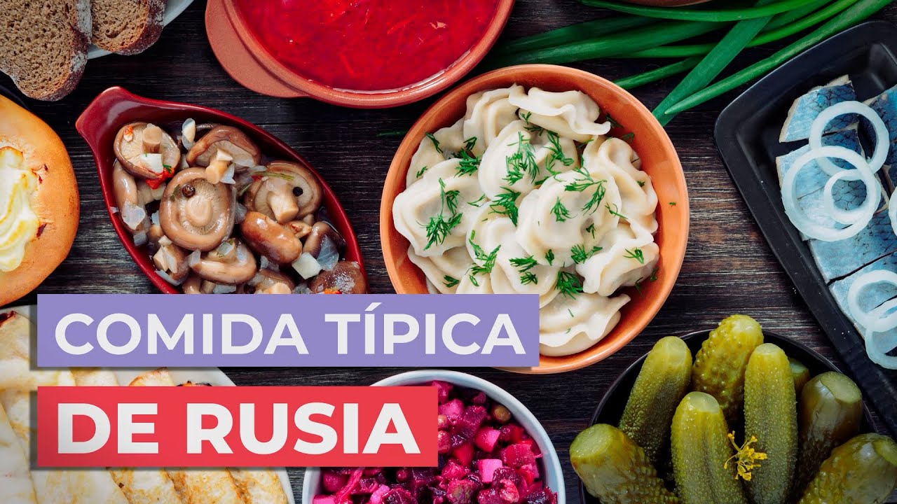Comida típica de Rusia 🇷🇺 | 10 platos imprescindibles
