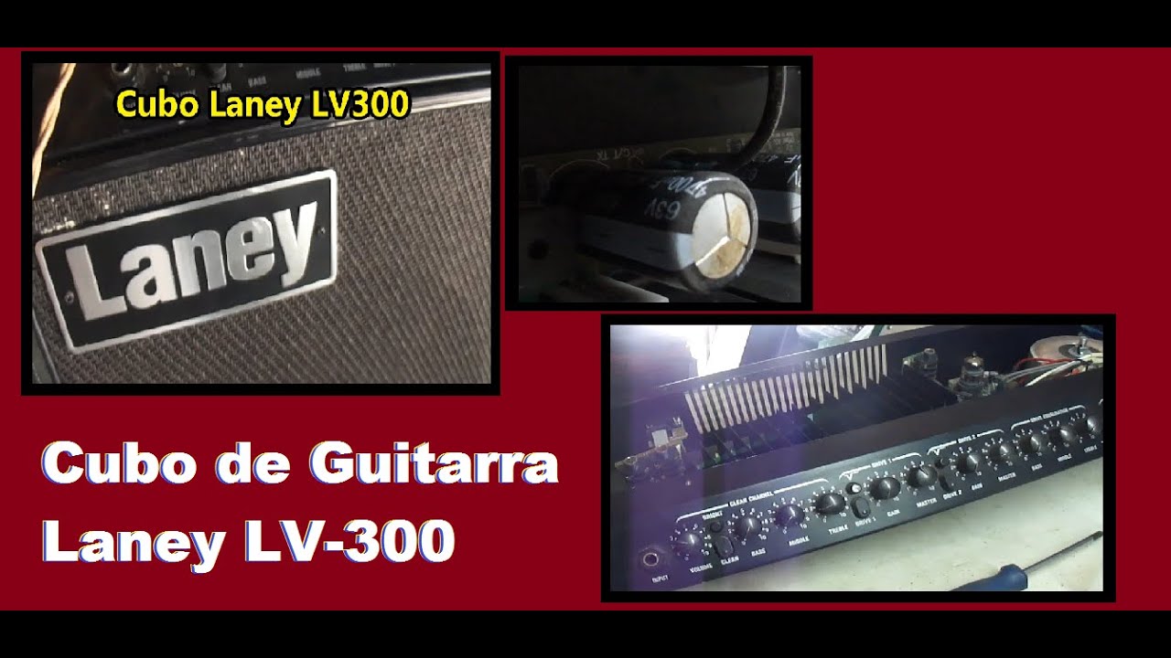 Defeito e conserto Cubo Guitarra Laney LV300