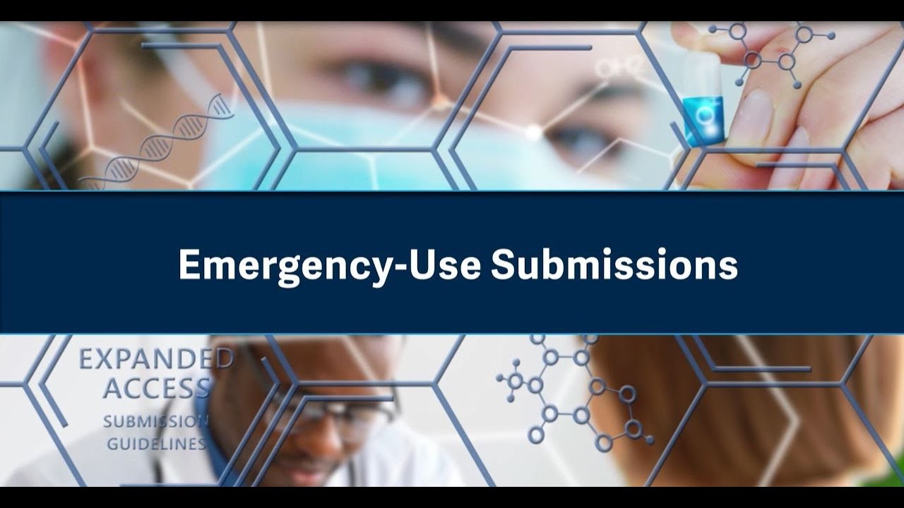 Emergency Use Process - Single Patient Expanded Access