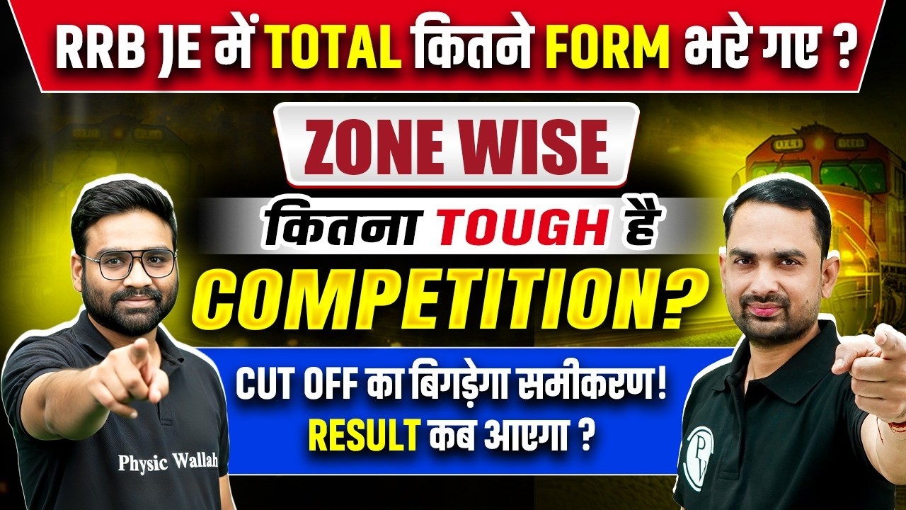 RRB JE 2025 Total Form Fill Up ! | RRB JE 2025 Zone Wise Competition | RRB JE Expected Cut Off 2026