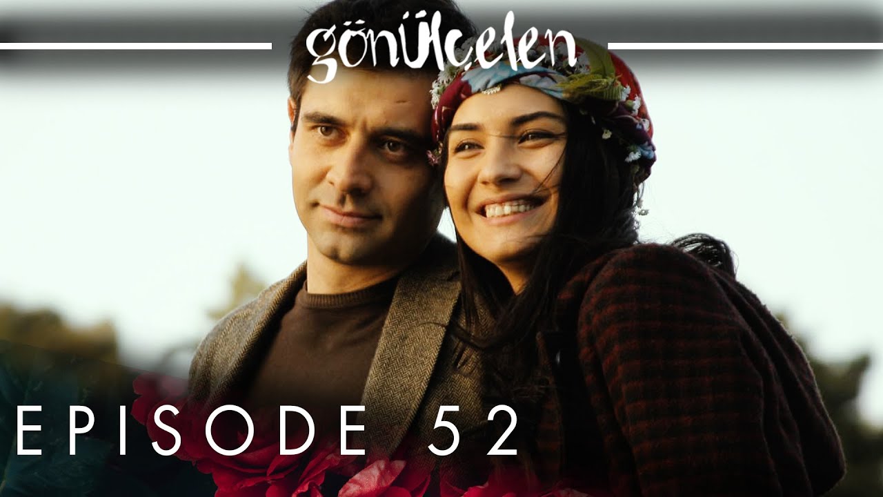 Gönülçelen - Becoming a Lady | Episode 52