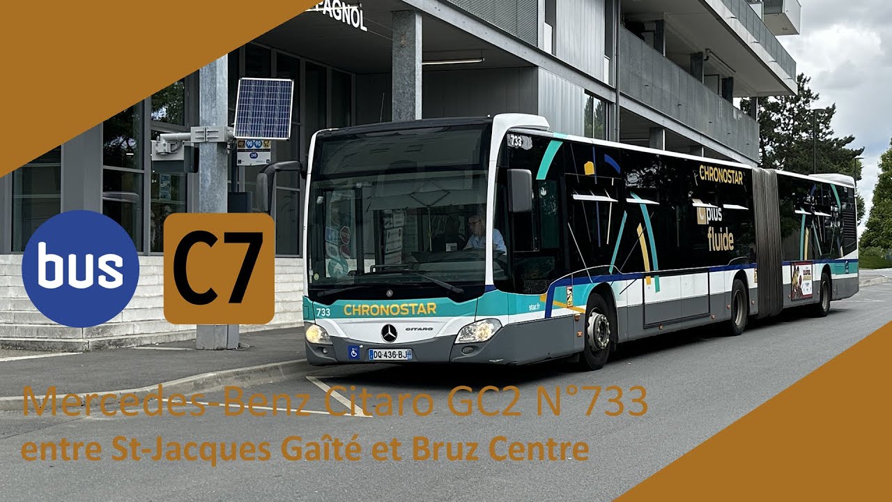 STAR - Ligne C7 Mercedes Benz Citaro GC2 N°733 entre St Jacques Gaîté et Bruz Centre
