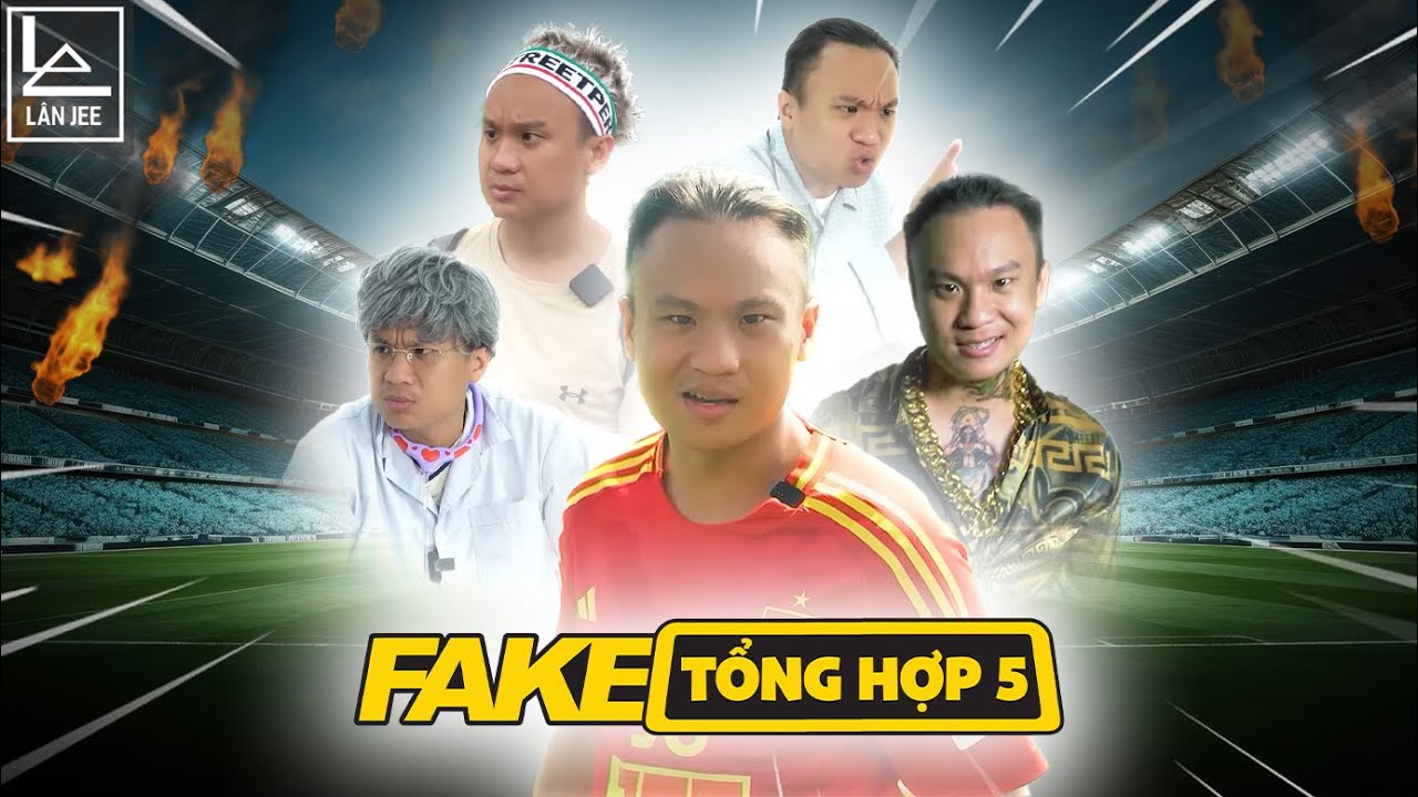 TỔNG HỢP FAKE ĐÁ BANH - DU LỊCH - GIANG HỒ - BV TÂM THẦN || LÂN JEE OFFICIAL