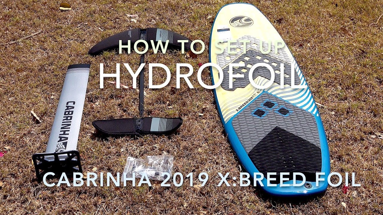 How to set up hydrofoil Cabrinha 2019 X:Breed