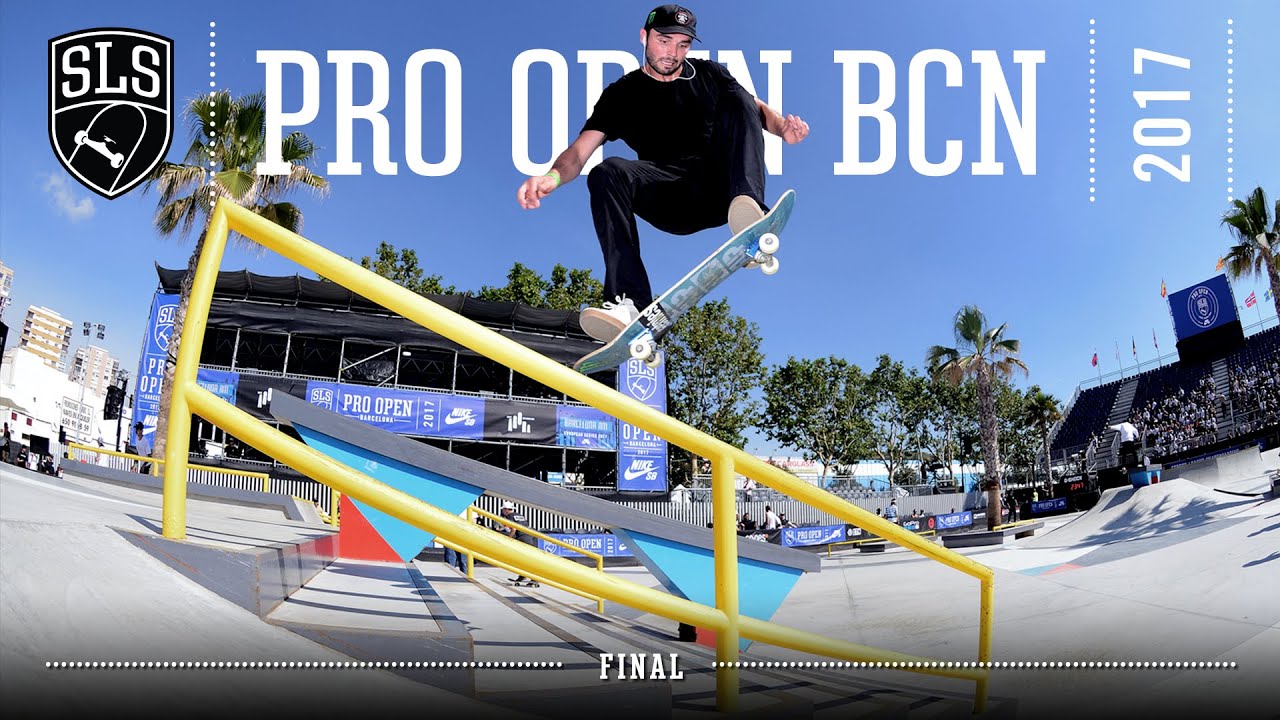 2017 SLS Pro Open: Barcelona | FINAL | Full Broadcast