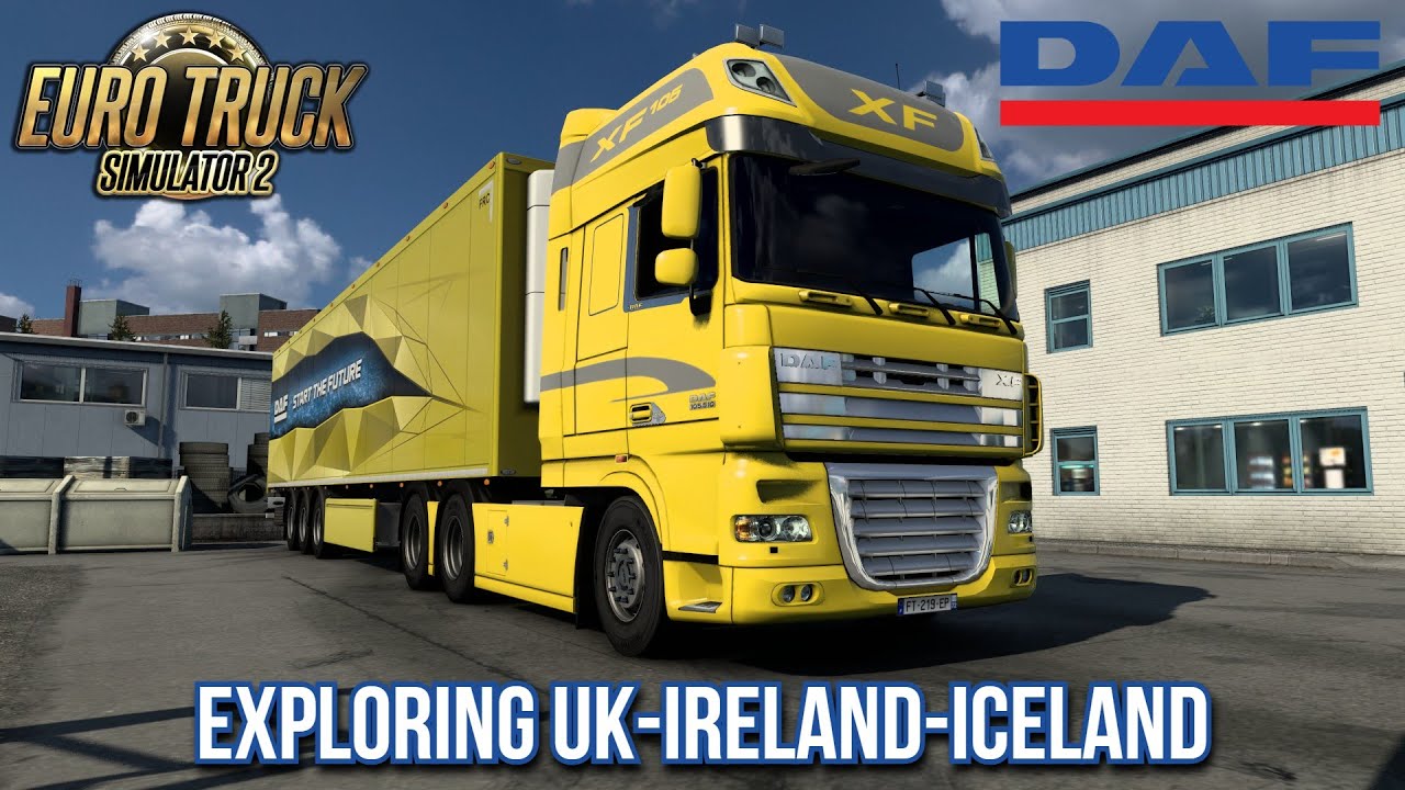 Euro Truck Simulator 2 : Exploring UK-Ireland-Iceland