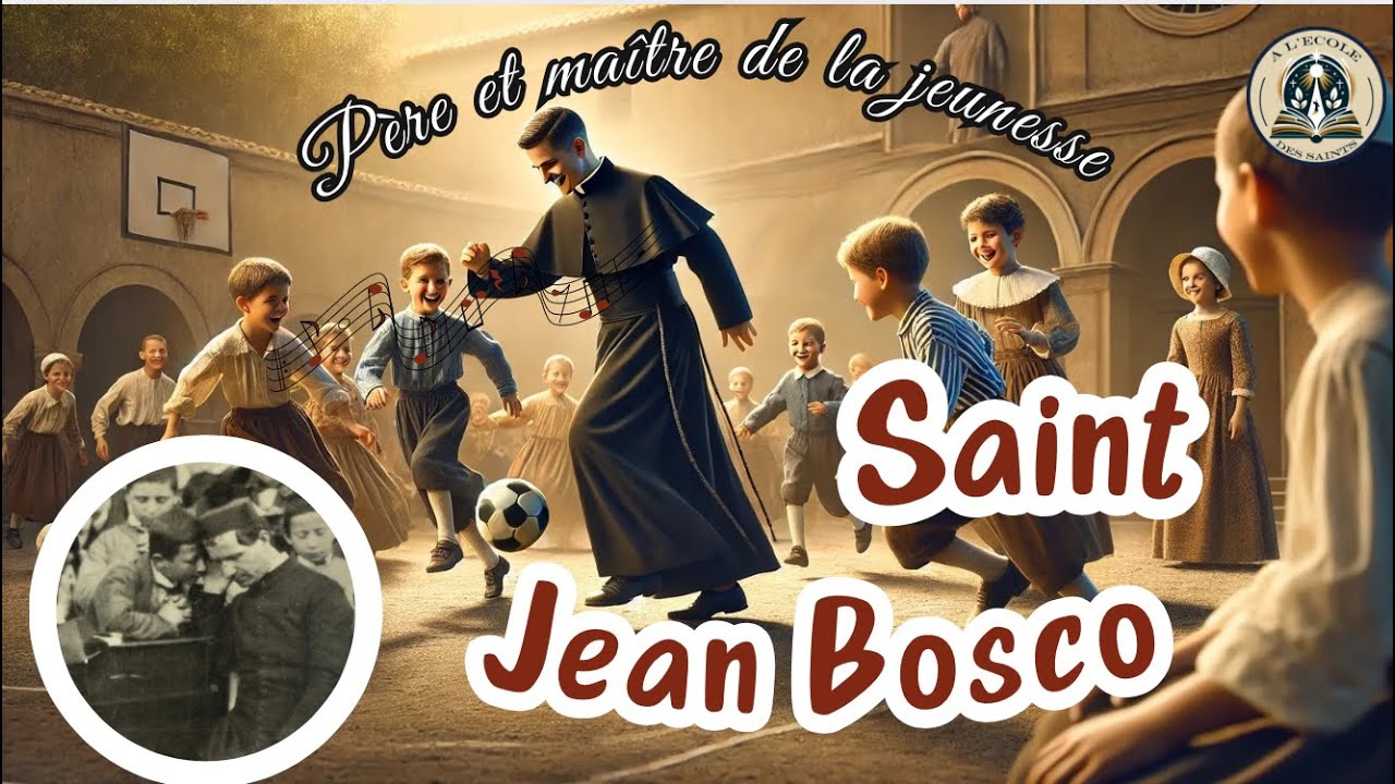Saint Jean Bosco : Père et Maître de la Jeunesse, un Apôtre de l’Éducation