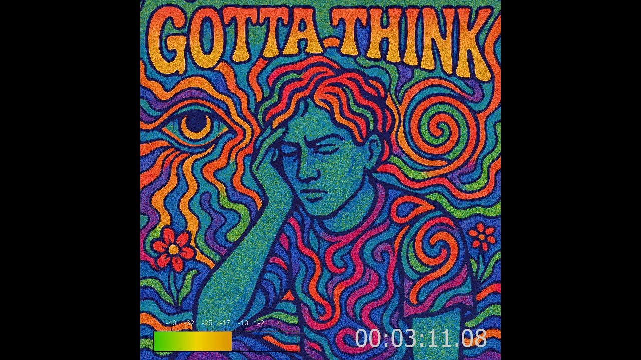 Gotta Think