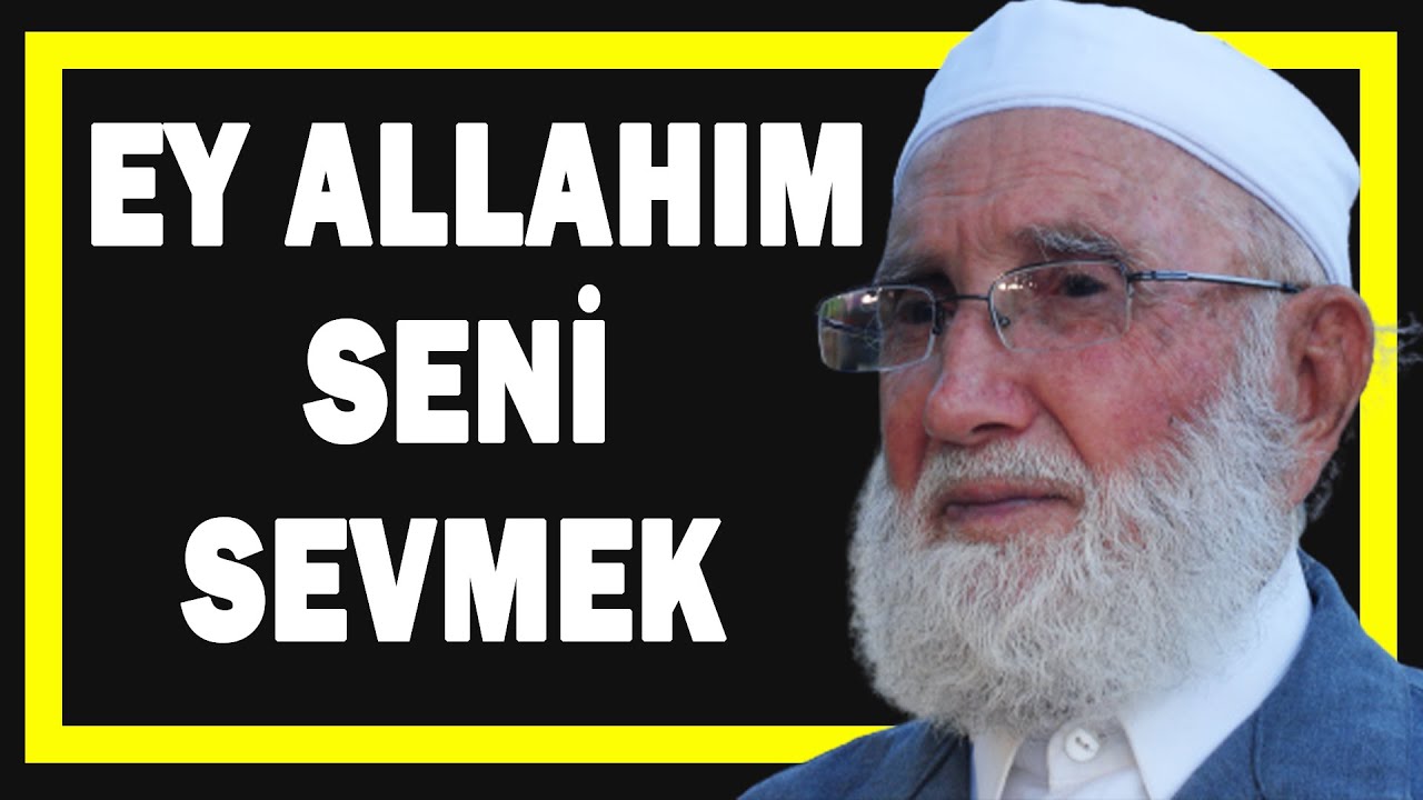 EY ALLAHIM SENİ SEVMEK - HACI MUSTAFA GÜNEŞ