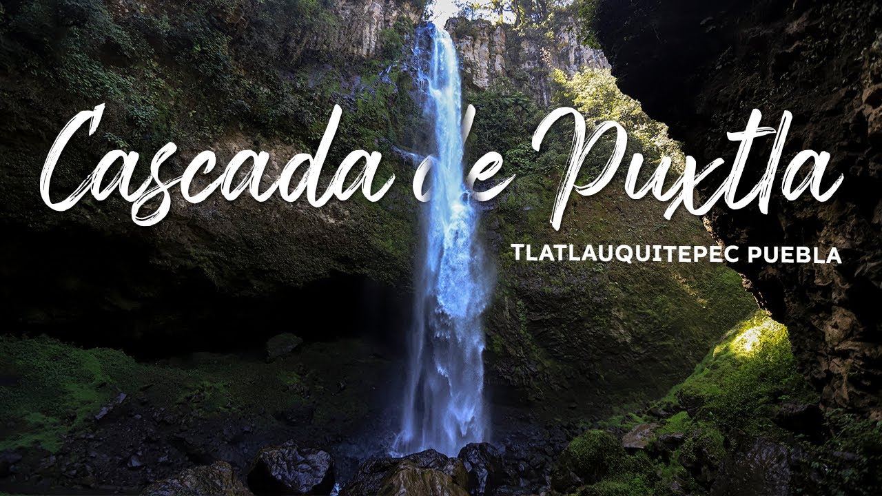 Cascada Puxtla, maravilla natural en Tlatlauquitepec