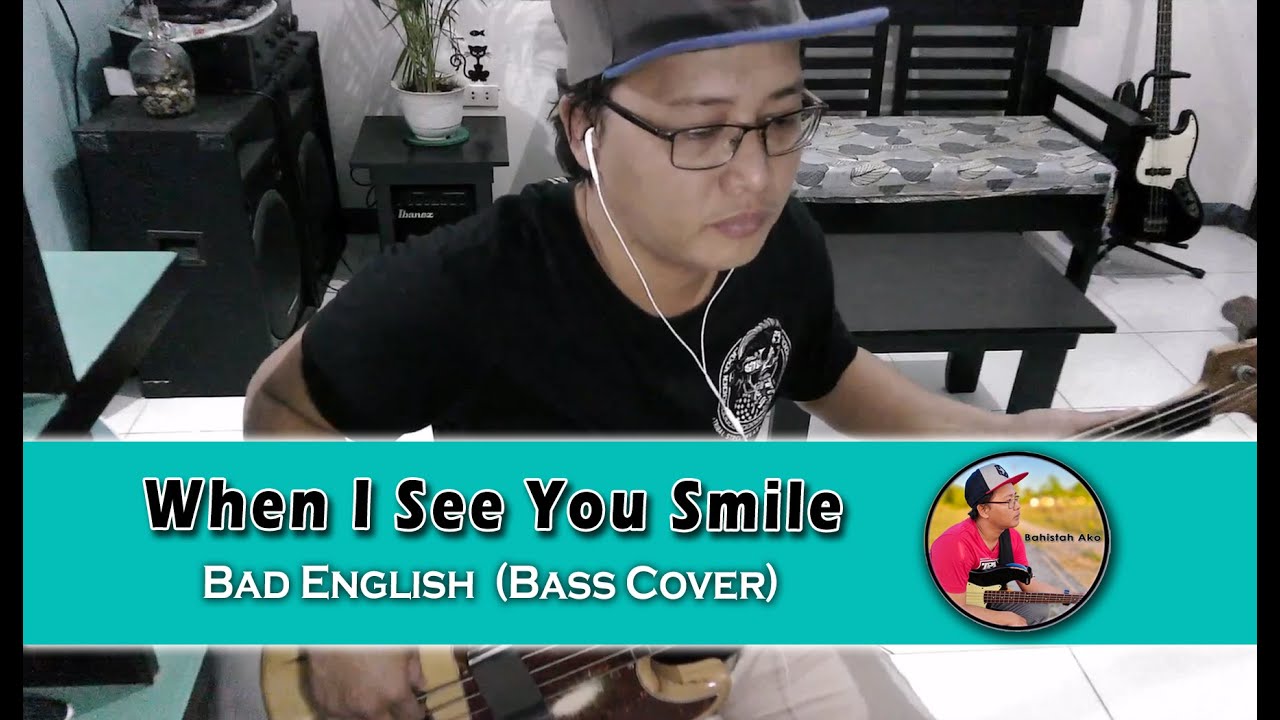 When I See You Smile - Bad English  (Bass Cover)