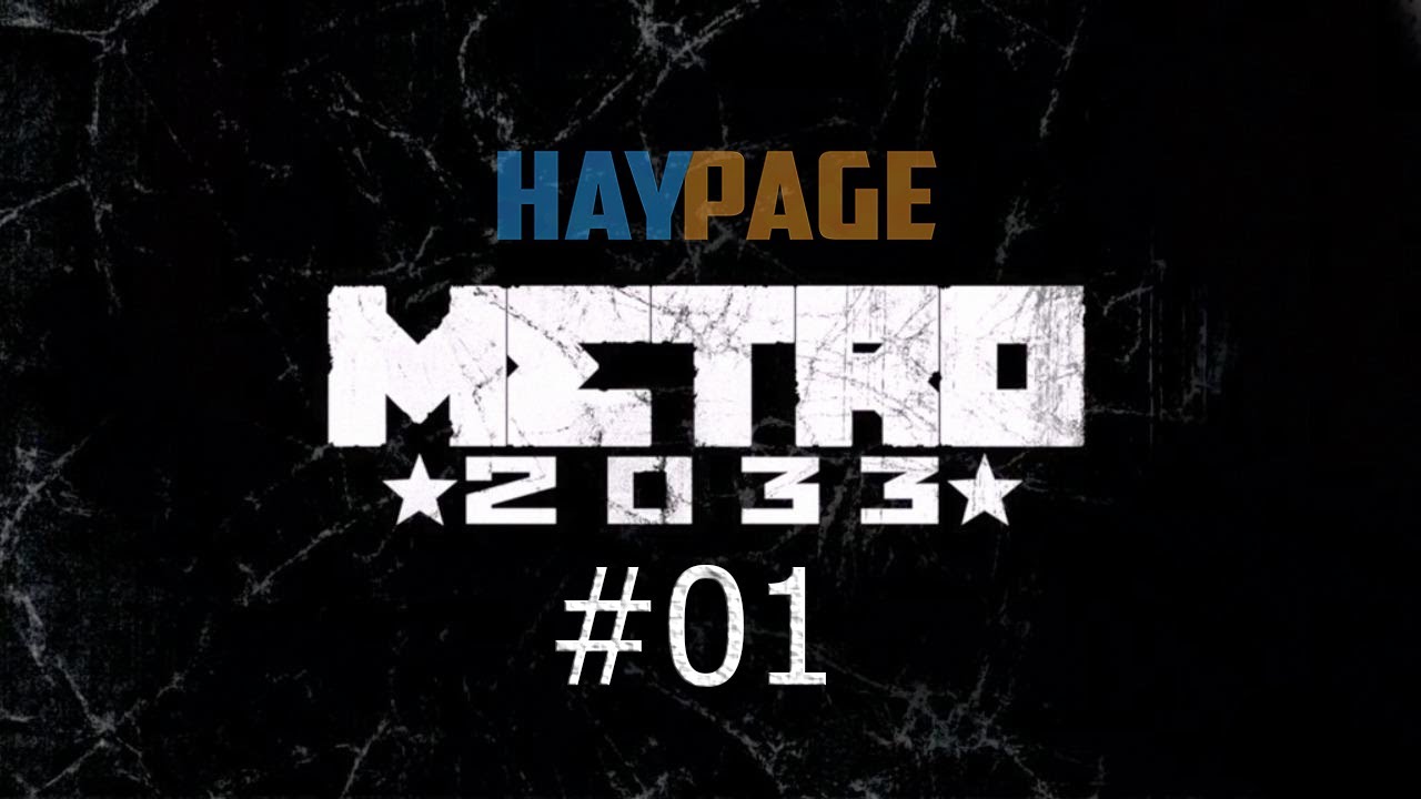 Metro 2033 - #01 (Start)