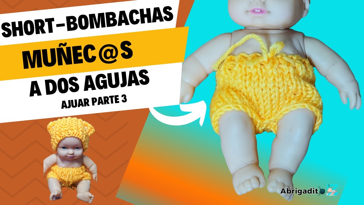 Ajuar para Muñecos | Tejiendo Short Bombachas Pantalones Cortos a Dos Agujas Parte 3 | Abrigaditoz