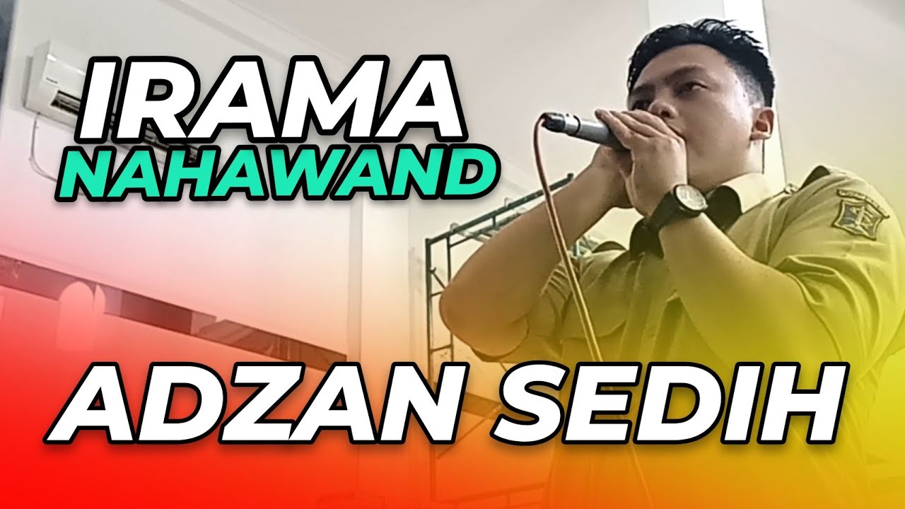 ADZAN SEDIH IRAMA NAHAWAND - Muhammad Miftachudin