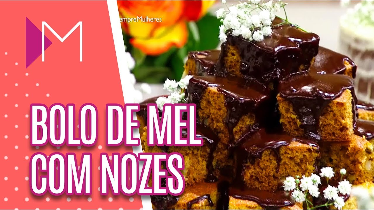 Bolo de mel com nozes e calda de chocolate - Mulheres (17/04/18)
