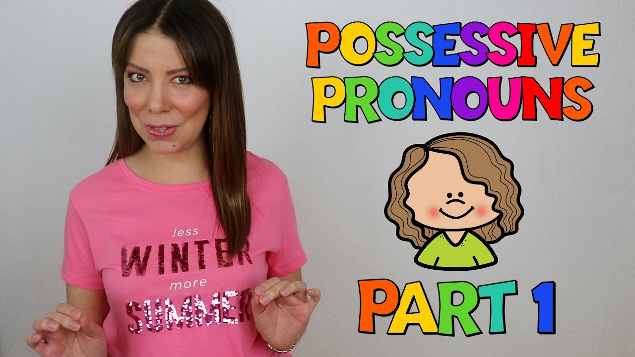💁 USO DE LOS POSSESSIVE PRONOUNS 👉 EXPLICACION EN ESPAÑOL