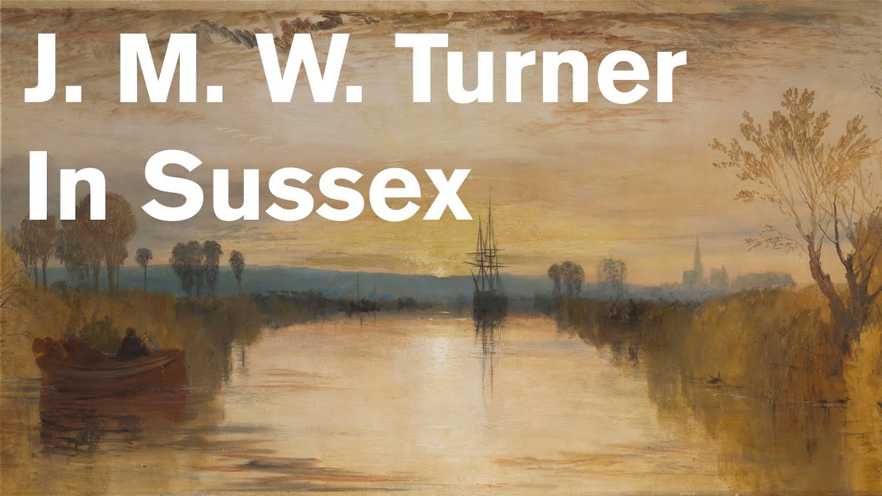 Turner in Sussex  - The Painting of Chichester Canal at Petworth House