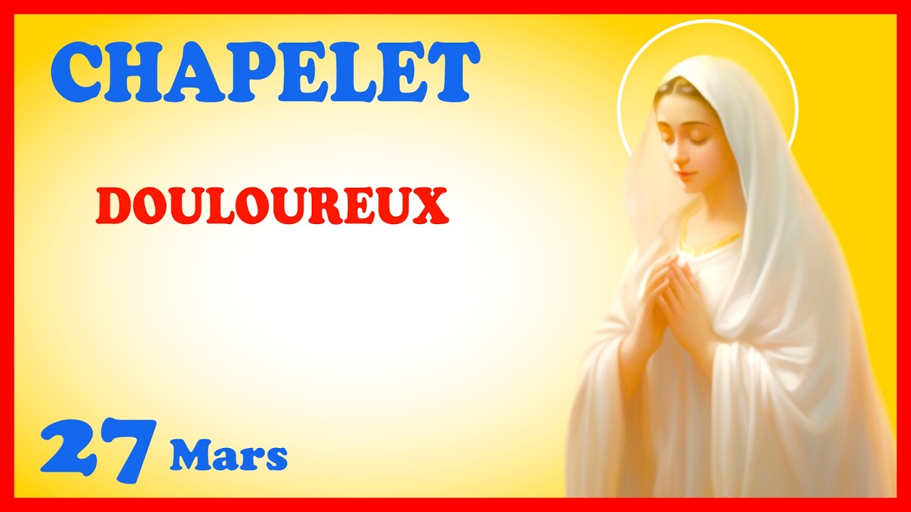 CHAPELET - NDML 🙏 Vendredi 27 Mars