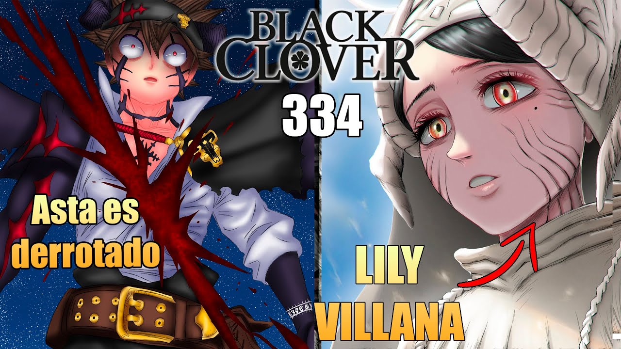 BLACK CLOVER 334 | ASTA es DERROTADO por LUCIUS | LILY se convierte en el ENEMIGO | an&aacute;lisis resumen