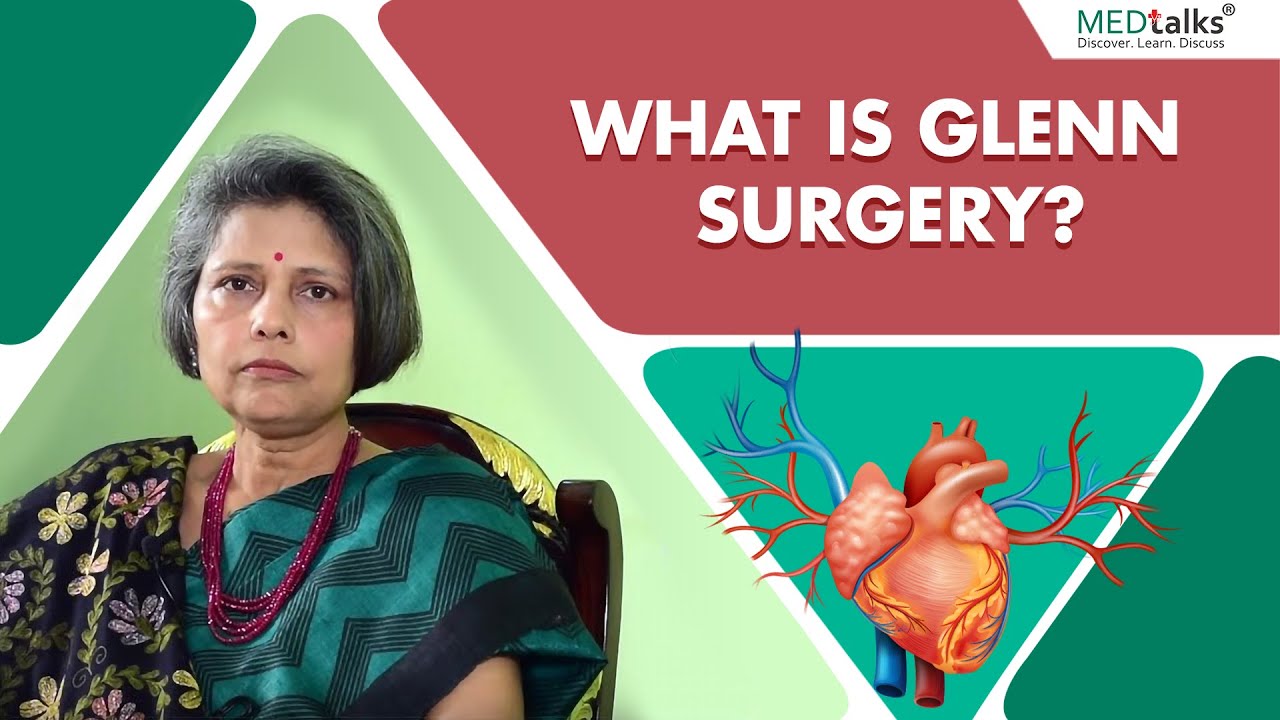 Dr Smita Mishra - What is Glenn surgery?