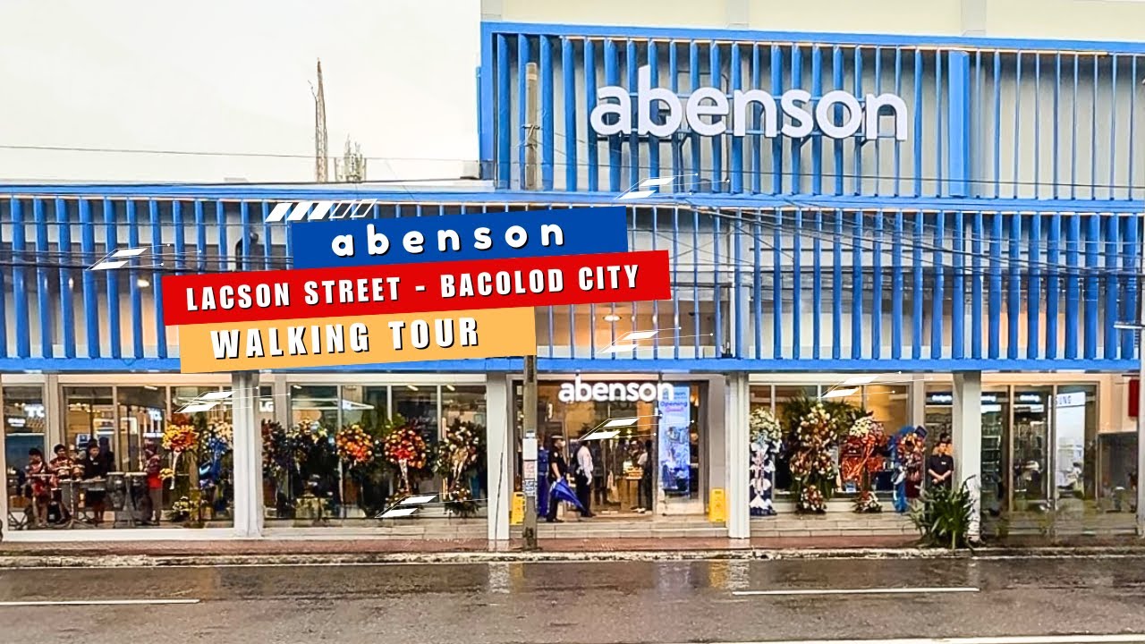 ABENSON Flagship Store Lacson - Bacolod Walking Tour