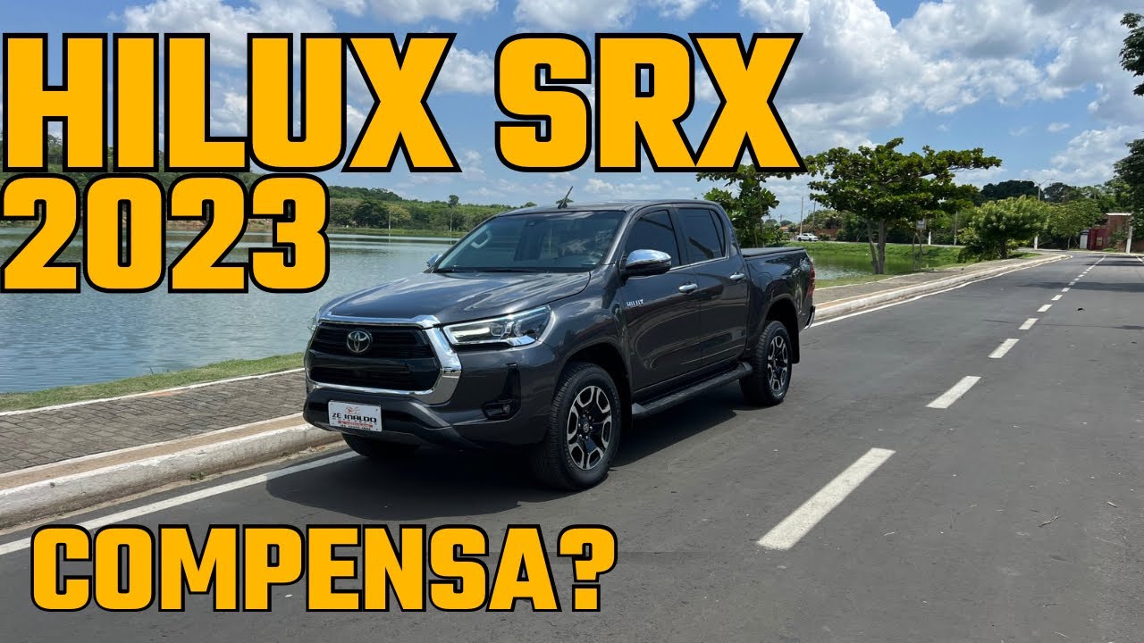 Hilux usada vale a pena? Entenda o caso da Hilux SRX 2023! Avaliação completa 