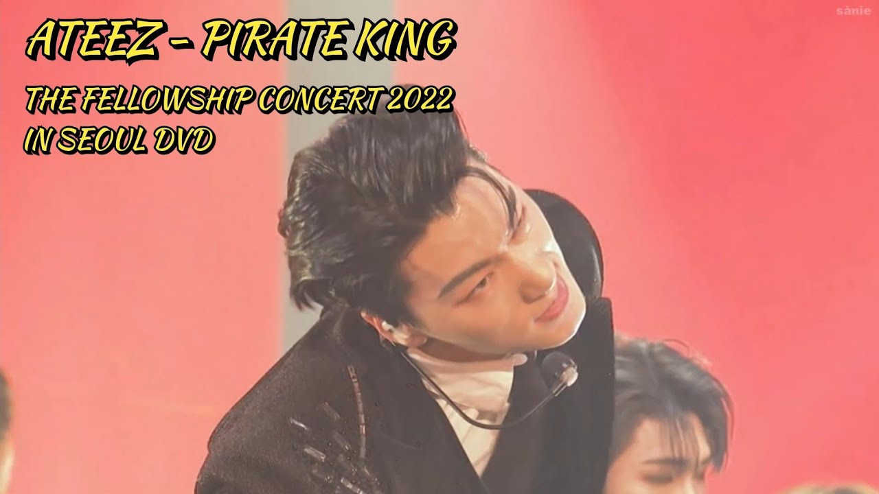 [DVD] ATEEZ - 'PIRATE KING' in SEOUL 2022 | THE FELLOWSHIP: BEGINNING OF THE END CONCERT