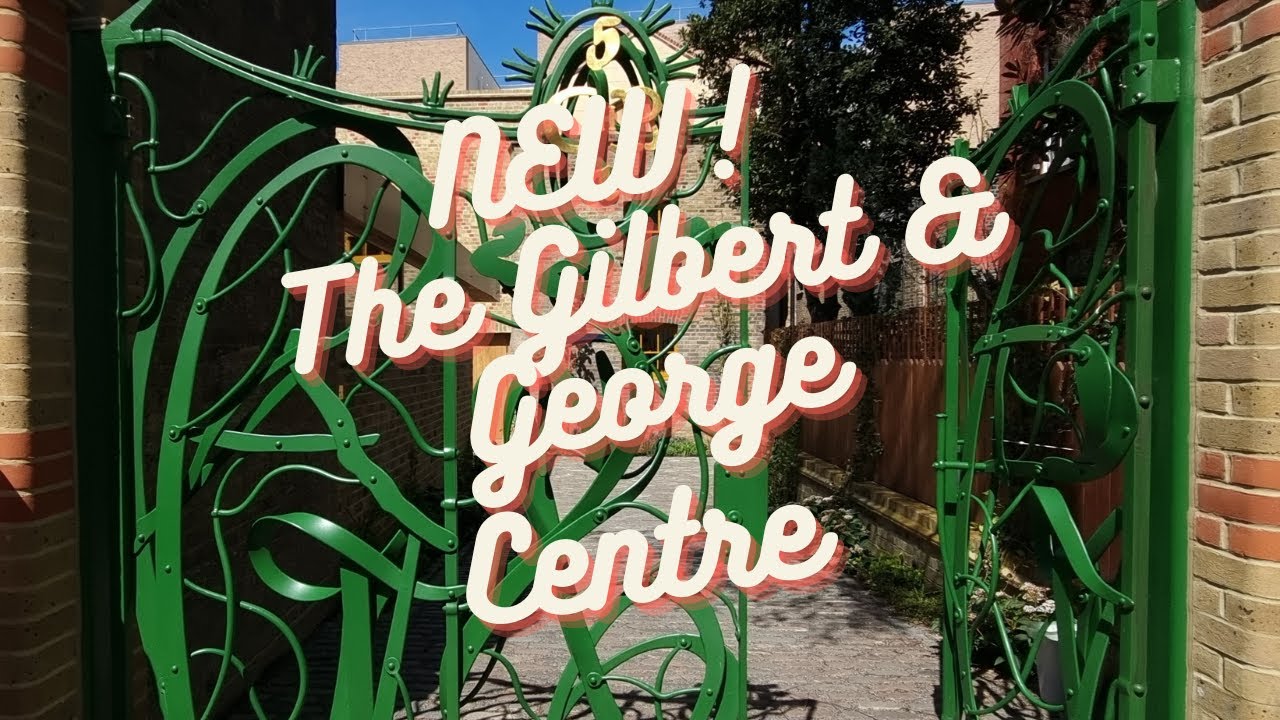 NEW 'The Gilbert and George Centre