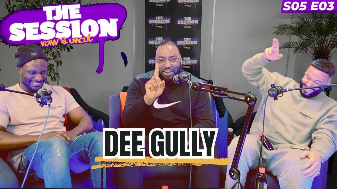 Dee Gully | The Session Podcast S05E03 🎙️🎥