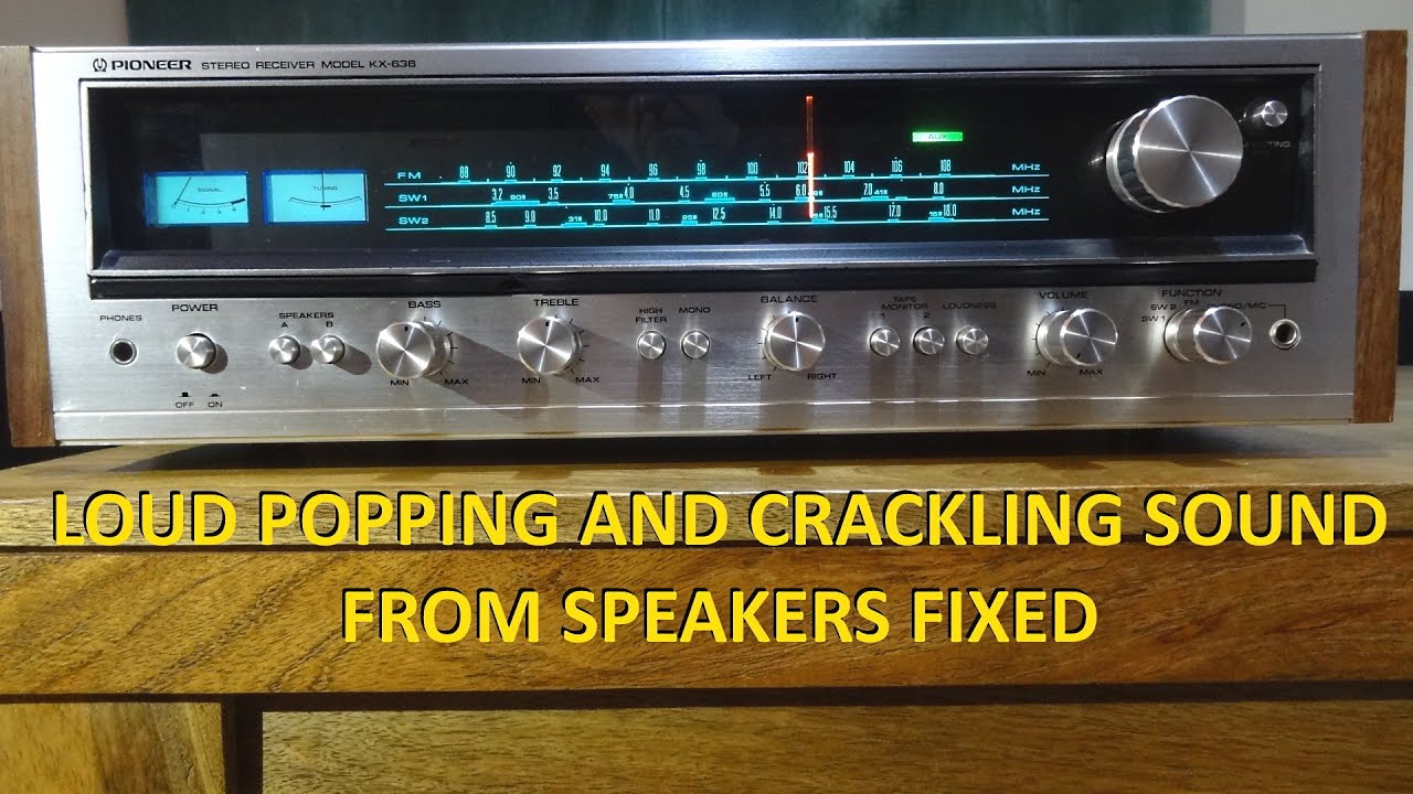 Pioneer SX 636 Receiver Loud Popping, Static noise from Speakers FIXED. Sound sx636, 737 crackle