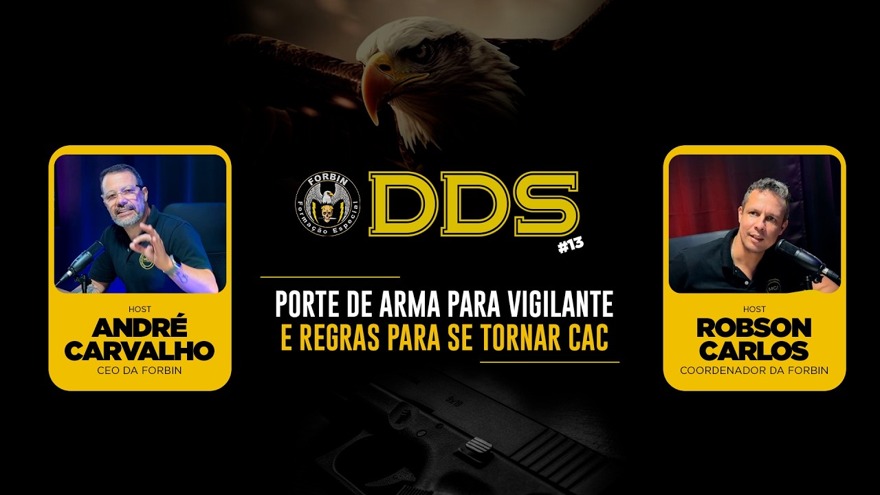 DDS #13 | PORTE DE ARMA PARA VIGILANTE E REGRAS PARA SE TORNAR CAC