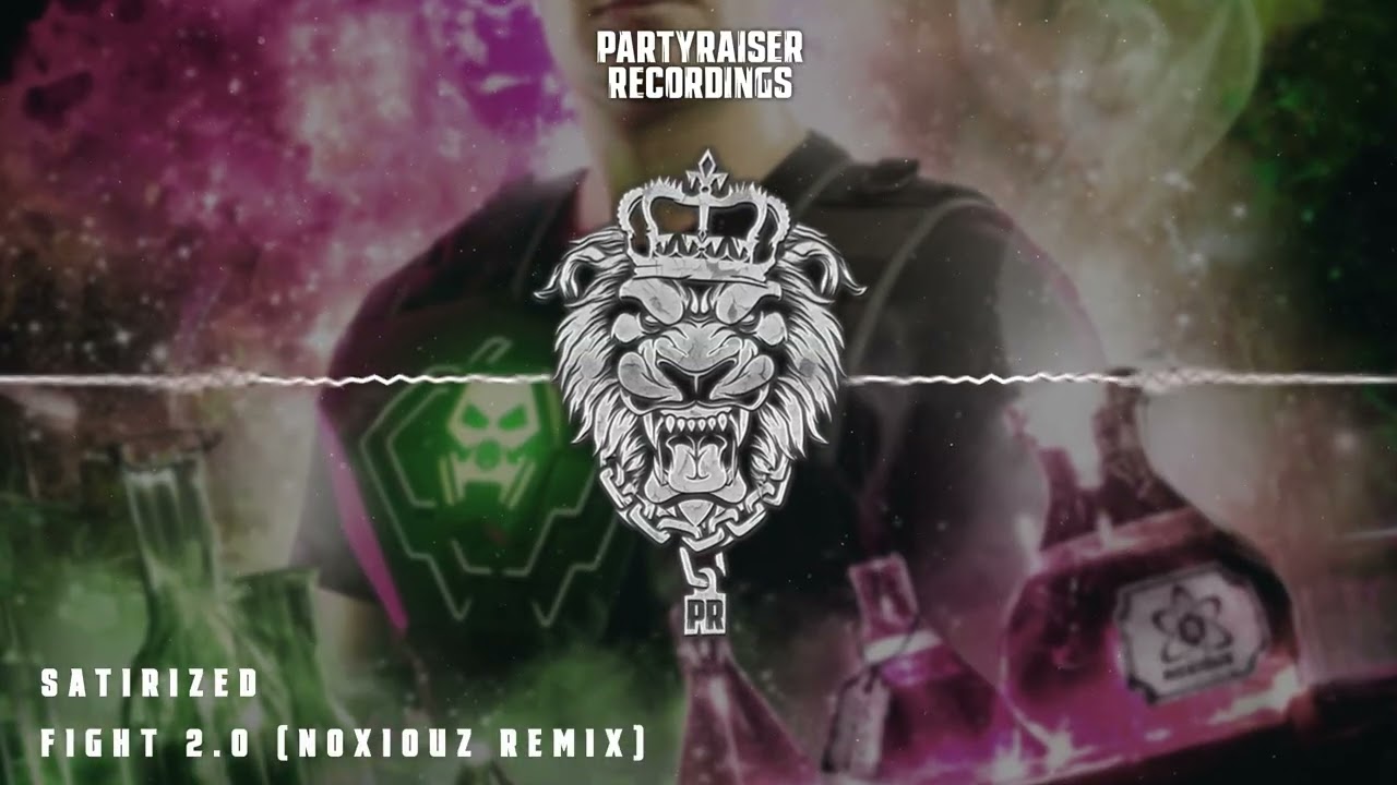 Satirized - fight 2.0 (Noxiouz Remix)