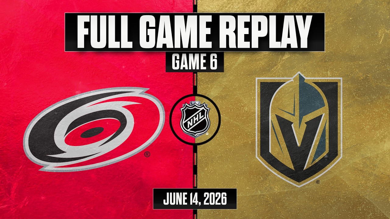 FULL GAME REPLAY: Hurricanes vs Golden Knights | Game 6 | 2026 Stanley Cup Final
