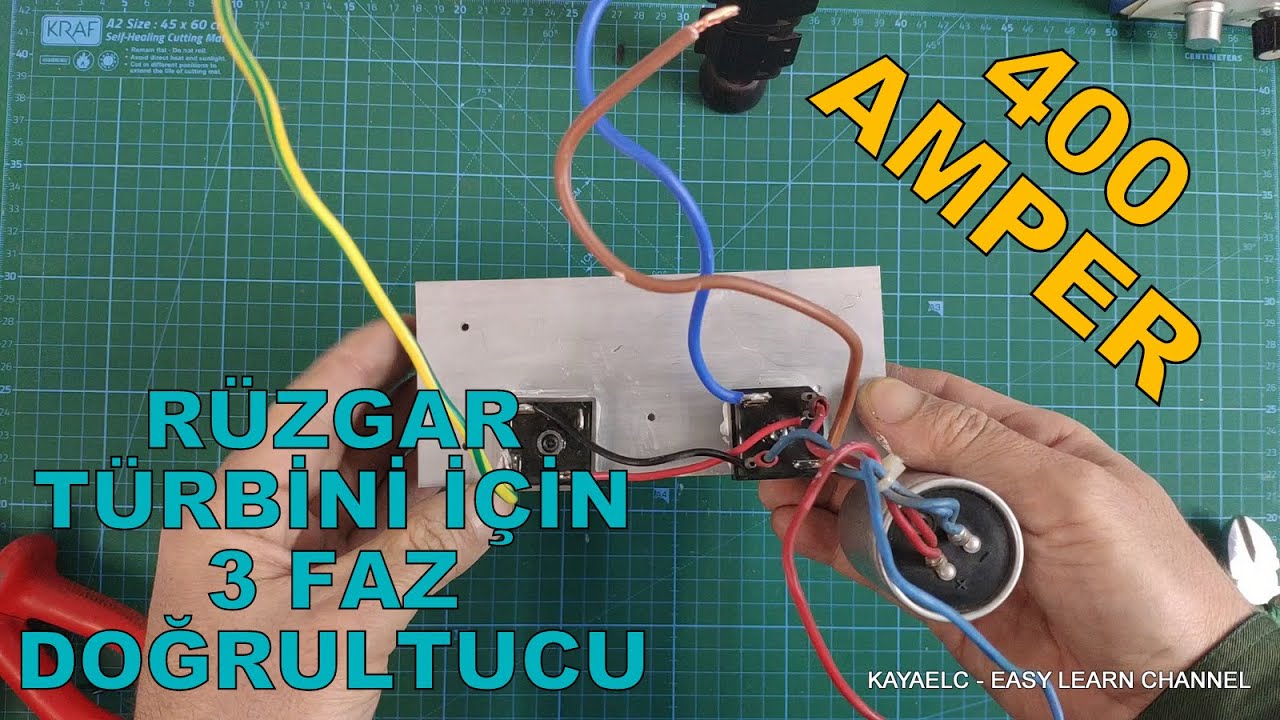 RÜZGAR TÜRBİNİ İÇİN 400 AMPER DOĞRULTUCU NASIL YAPILIR? HOW TO 400 AMP RECTIFIER FOR WIND TURBINE?