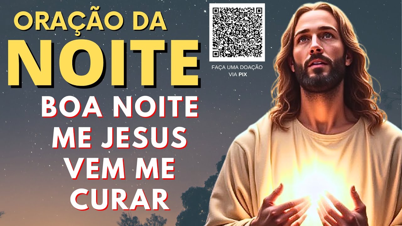 ORAÇÃO DA NOITE = ORANDO POR UMA NOITE DE BENÇÃO