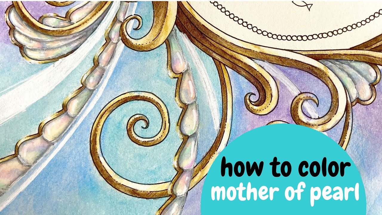 How to Color Mother of Pearl ⎢Adult Coloring Tutorial⎢Lost Ocean, Johanna Basford