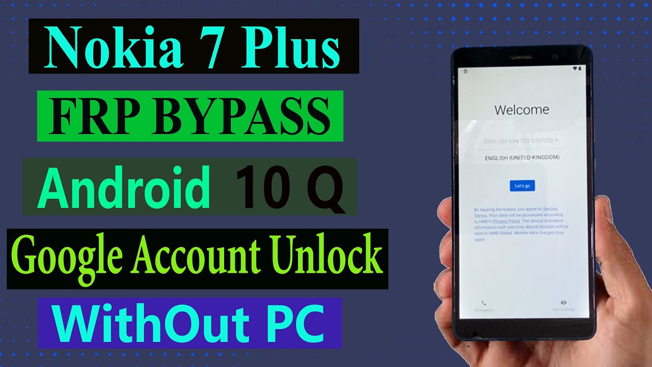 Nokia 7 Plus Frp Bypass l Android 10 l without pc