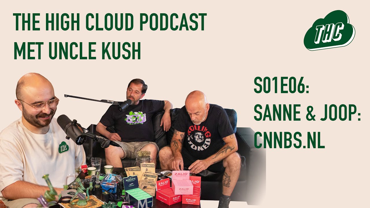 &lsquo;Alles Over Wiet&rsquo;: Joop & Sanne van CNNBS.NL - The High Cloud Podcast S01E06