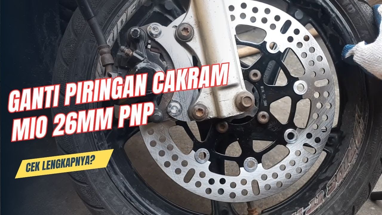 Upgrade Rem Mio! Ganti Piringan Cakram Mio Smile 26mm, PNP Tanpa Ribet  ✔✔