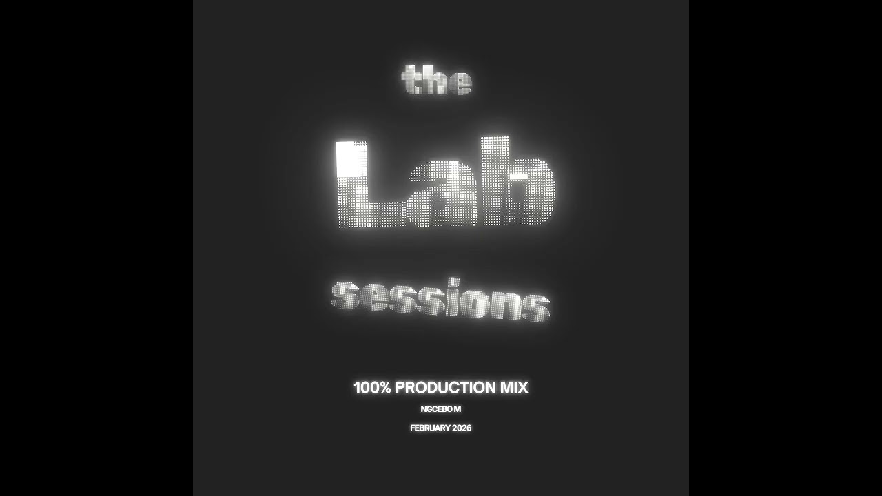 The Lab Sessions | 100% Production Mix | February 2026