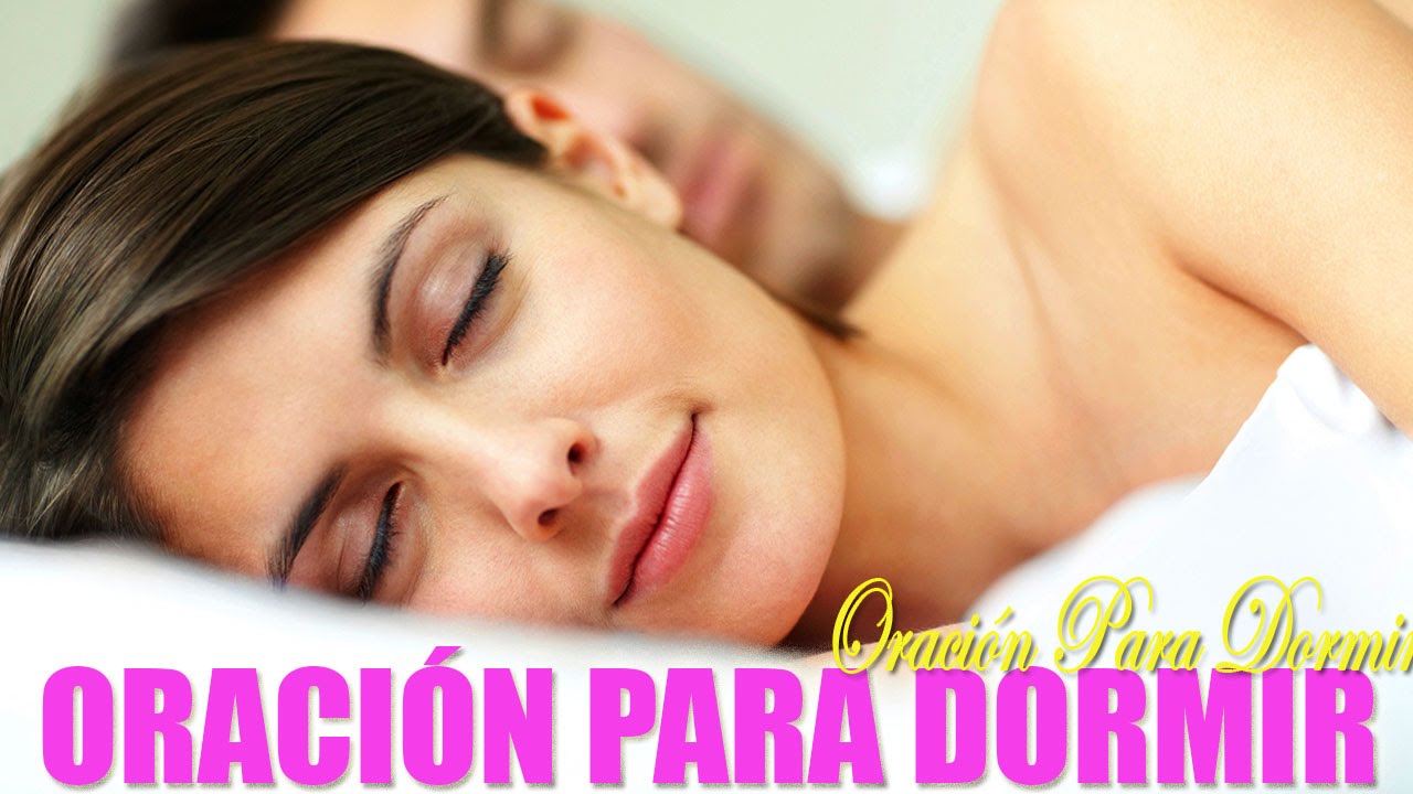 ORACI&Oacute;N PARA DORMIR BIEN Y CONCILIAR EL SUE&Ntilde;O ( para escuchar con aud&iacute;fonos )
