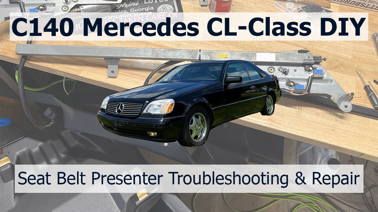 C140 Mercedes-Benz CL and S-Class Coupe Seat Belt Presenter Troubleshooting and Repair