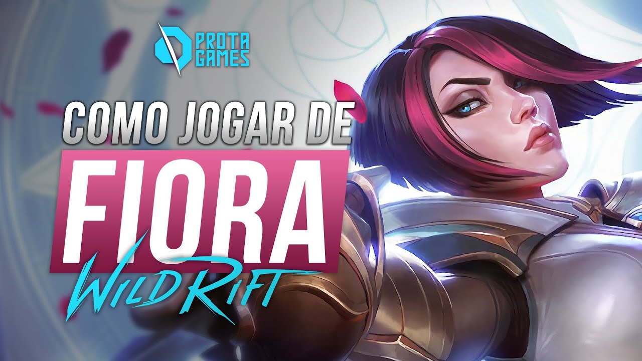DESCUBRA AGORA como JOGAR de FIORA no WILD RIFT - GUIA COMPLETO DE RUNAS, BUILDS E COMBOS