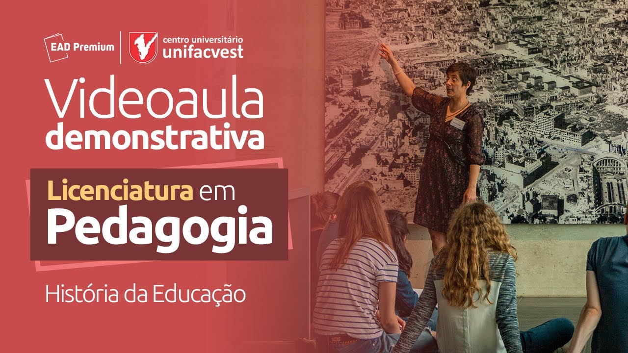 Licenciatura em Pedagogia - História da Educação