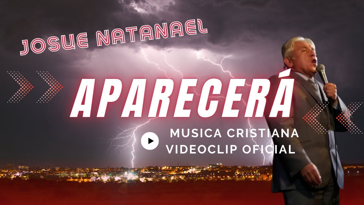 Aparecera - Josue Natanael videoclip alabanza