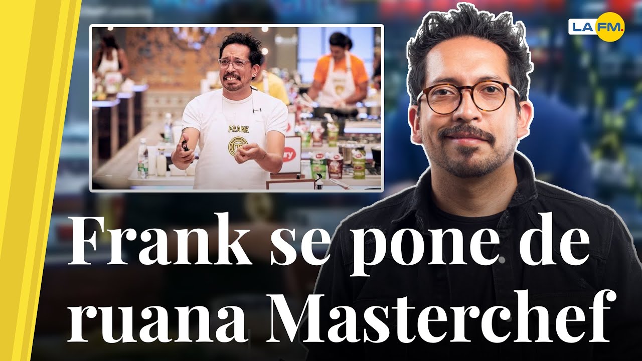 MasterChef, los mejores momentos de Frank Martínez