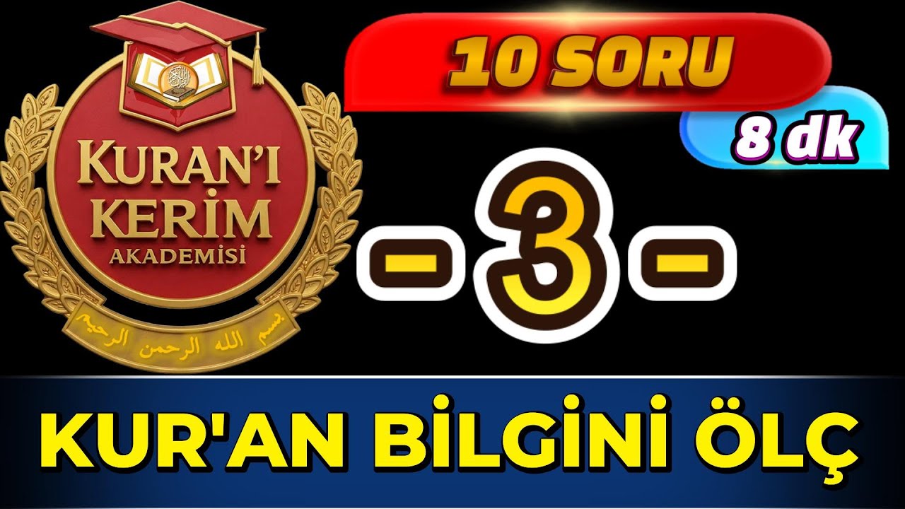 Kur'an Bilgini Ölç -3