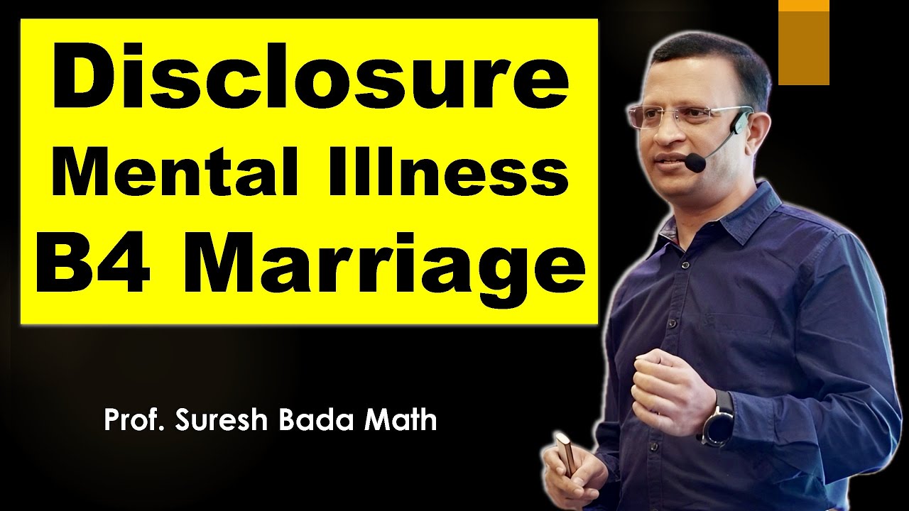 Disclosure of Mental illness before Marriage - Realities, Questions and Law