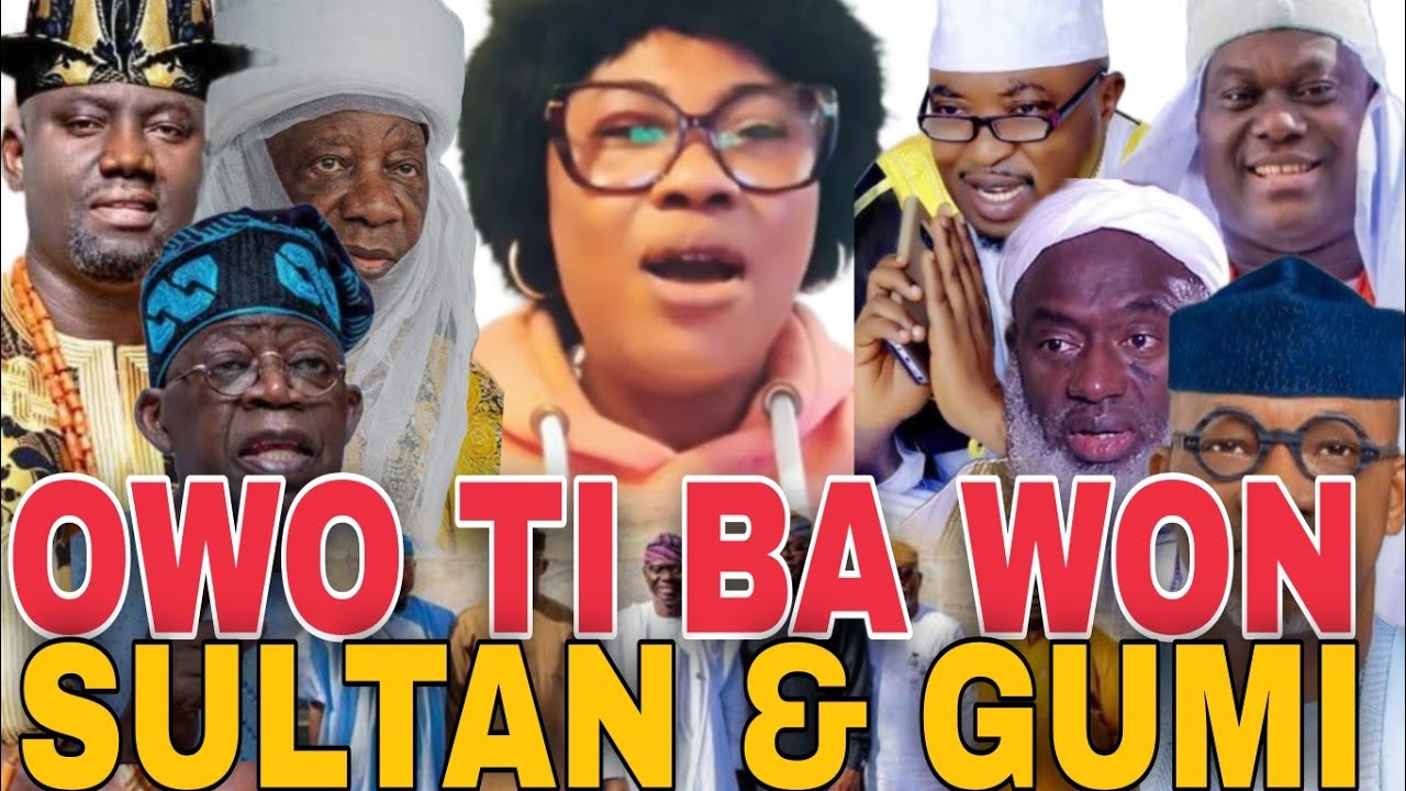 LOBATAN!!OWO BA SULTAN SOKOTO ATI GUMI.  ASIRI 14 TRILLION NAIRA TI WỌN JIGBE TI TU O