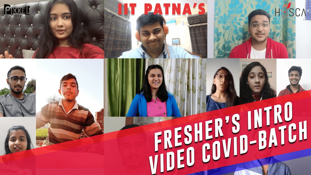 Freshers' Introduction 2020: Too Long at Home | IIT Patna